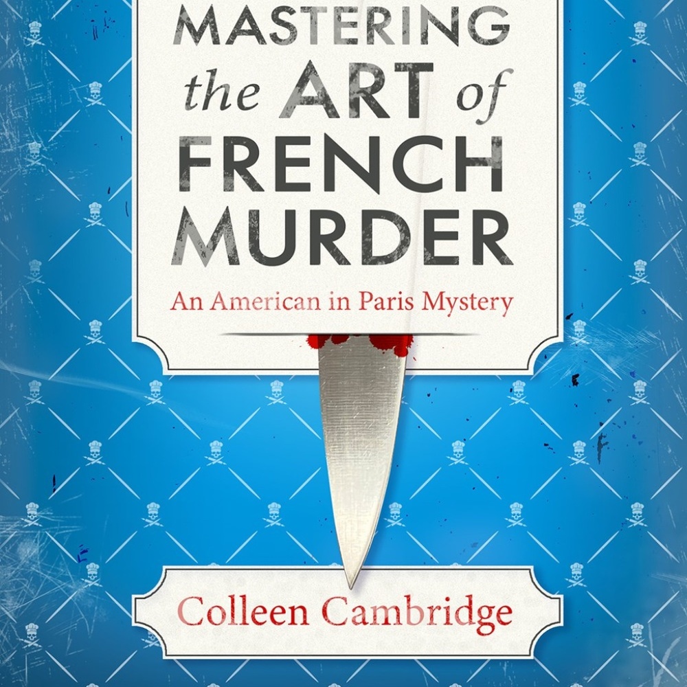 Colleen Cambridge Hardcover "Mastering the Art of French Murder" Book